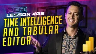 [EN] [Power BI Lesson #08] Time Intelligence with DAX and how to use Tabular Editor