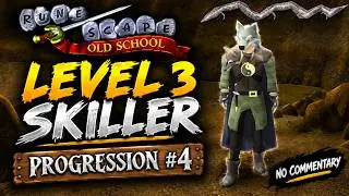 OSRS Level 3 Skiller Progression #4 | No Commentary