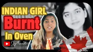 INDIAN GIRL BURNT IN CANADA 🇨🇦😥