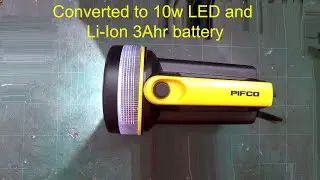 Converting a  6v  torch to 10w LED and 8.4v Li-Ion power