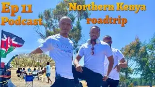 Northern Kenya Roadtrip/CULTURE SHOCKS/THE UNEXPECTED & WEIRD￼/TURKANA/SAMBURU/MARSABIT/ARCHERS POST