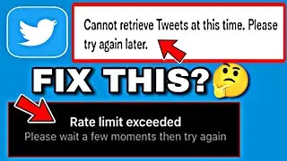Twitter Cannot Retrieve Tweets At This Time | Twitter Rate Limit Exceeded | Twitter Server Down