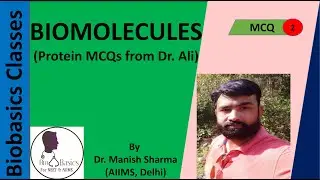 MCQ on Protein from Dr. Ali: Biomolecules (NCERT AND NEET)