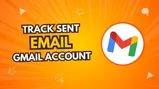 How to Track Sent Emails: Seen/Unseen Status in Gmail | Step-by-Step Guide | 2024 | AMI MASUD