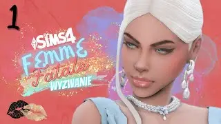 FEMME FATALE odc.1 The Sims 4 challenge wyzwanie pokoleniowe "Bohaterka i zasady"