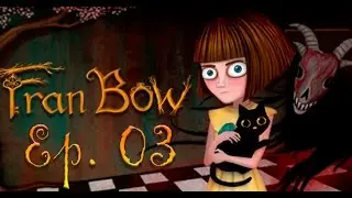 Fran Bow - Ужасы в подвале (#3)