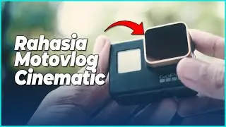 Banyak yang Belum Tahu!!! Cara Membuat Konten Motovlog yang Cinematic