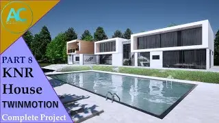 KNR House | Part 8 | Complete Step by Step Project | Twinmotion Tutorial