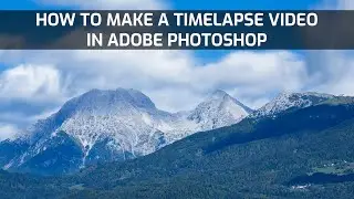 How to easily make a timelapse in Adobe Photoshop