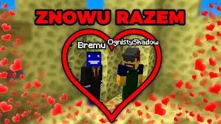ZNOWU RAZEM PO DŁUGIEJ PRZERWIE ❤️ MINECRAFT ESCAPE Bremu & Ognisty