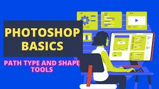 Basics of Adobe photoshop S10 - Path type and shape tools