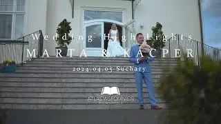 Wedding High Lights | Marta & Kacper | Suchary