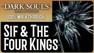 Dark Souls Remastered WALKTHROUGH - Part 19 - Sif and The Four Kings