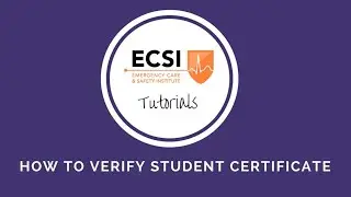 ECSI Tutorial: How to Verify a Student Certificate