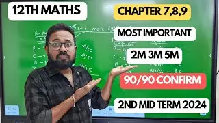 12th Maths | Chapter 7,8,9 | Most important 2m 3m 5m| 2nd mid term 2024