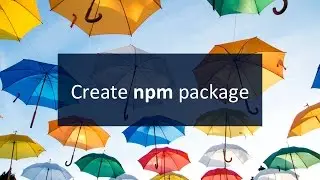NPM - Creating Packages