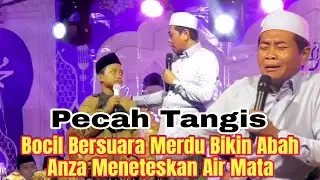 KH ANWAR ZAHID TERBARU || TANGIS HARU ABAH ANZA MENDENGAR BOCIL HAFIZ QUR'AN.