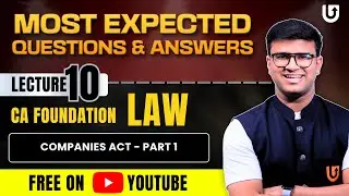 Companies Act Part 1 CA Foundation law | Most Expected Questions | L10 | Indresh Gandhi #calaw