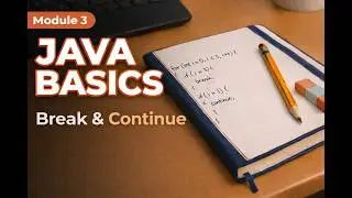 Java Break & Continue Explained | Control Loops Efficiently (Beginner Guide)