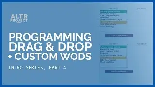 ALTR Intro Series, Part 4: Drag & Drop + custom programming