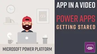 Getting Started with Microsoft Power Platform | Power Apps Beginner