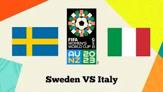 Sweden v Italy - Group G | FIFA Women's World Cup 2023™ AU - NZ | FULL HD - 60 FPS