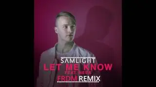 Samlight ft. NEEA - Let Me Know (FRDM REMIX)