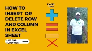 How to Insert, Delete Rows and Columns in Excel Sheet