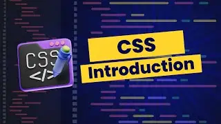 CSS for Beginners | Lecture 01 | Complete Guide to CSS