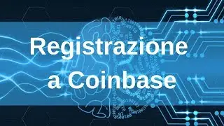 Registrazione a Coinbase