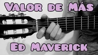 Como tocar Valor De Mas de Ed Maverick guitarra (FACIL Y RAPIDO)