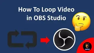 HOW TO LOOP VIDEO IN OBS STUDIO | Repaet video in OBS Studio