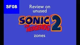 Review on unused Sonic 2 zones