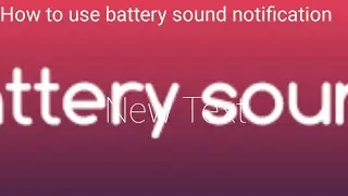 How to use battery sound notification blind person