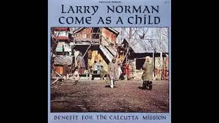 Larry Norman – The Great American Novel