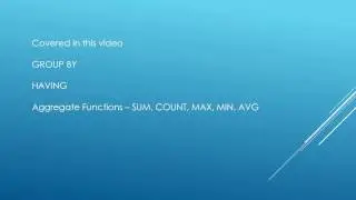 SQL TUTORIAL - GROUP BY, HAVING, Aggregate Functions