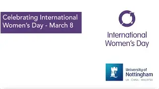Celebrating International Women's Day 2020 (University of Nottingham, Malaysia campus) #EachforEqual