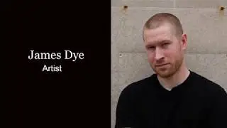 Arts & Ideas #100 James Dye, Artist