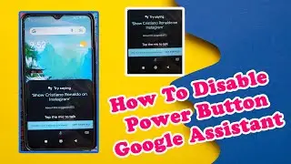 How to remove Google assistant from power button - How to remove Google Assistant from power button