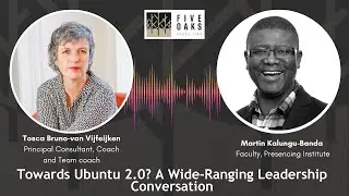 Towards Ubuntu 2.0? A Wide-Ranging Leadership Conversation with Martin Kalungu-Banda