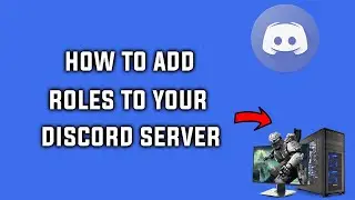 How to Assign and Edit Roles on Your Discord Server
