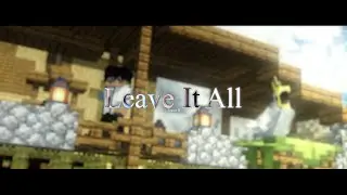 Leave It All. [Teaser 2]