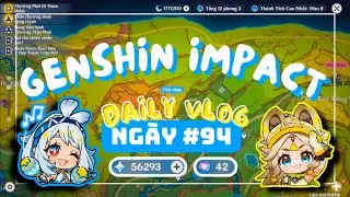 Ngày Đầu Trải Nghiệm Vùng Đất Mới Natlan !!! Quá Đã :D | GENSHIN IMPACT