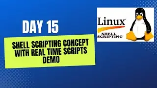 Day 15 - Shell Scripting Course || Real World Shell Scripting Use Case || Functions In Much Detail