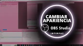▶ COMO CAMBIAR APARIENCIA DE OBS STUDIO | TEMAS (THEME) 2023