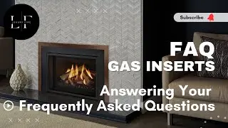 Burning Questions: Your Top Gas Fireplace Insert Questions Solved