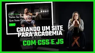 CRIANDO UM SITE DO ZERO PARA ACADEMIA COM HTML, CSS E JAVASCRIPT
