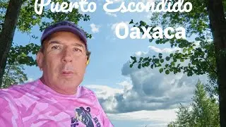 Puerto Escondido, Oaxaca. En familia.