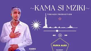 Fleva~ Kama si Mziki