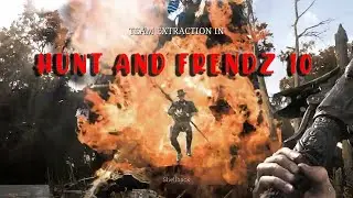 Hunt and Frendz 10 // Down Badne